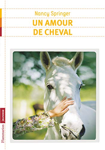 Un amour de cheval (9782081267381) by Springer, Nancy