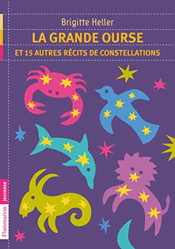 Stock image for La Grande Ourse et 15 autres rcits de constellations for sale by Librairie Pic de la Mirandole