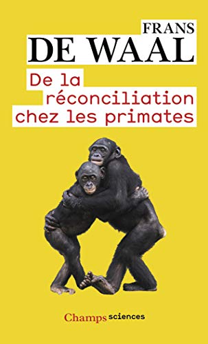 Beispielbild fr De la rconciliation chez les primates zum Verkauf von Buchpark
