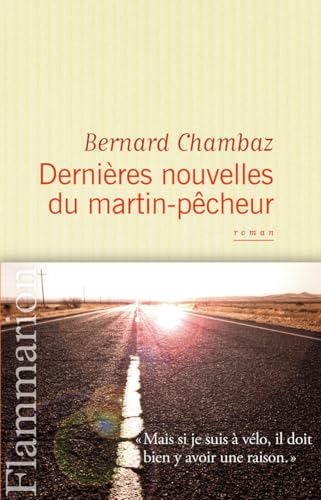 Beispielbild fr Derni res Nouvelles du martin-pêcheur [Paperback] Chambaz, Bernard zum Verkauf von LIVREAUTRESORSAS