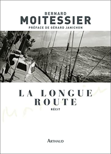 La Longue Route: Seul entre mers et ciels (9782081271753) by Moitessier, Bernard
