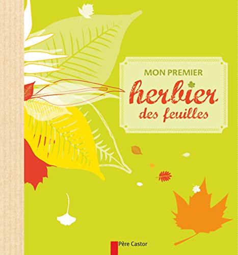 Stock image for Mon premier herbier des feuilles for sale by Ammareal