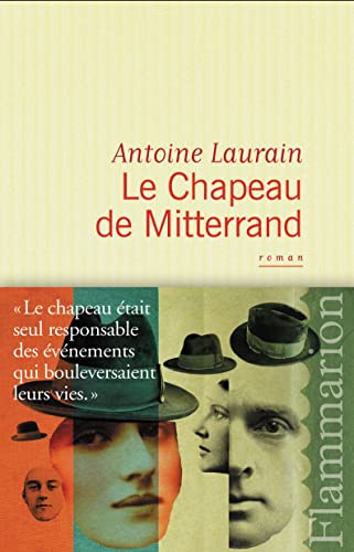 Beispielbild fr Le Chapeau de Mitterrand zum Verkauf von Ammareal