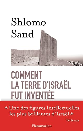 Beispielbild für Comment La Terre D'israël Fut Inventée : De La Terre Sainte à La Mère Patrie zum Verkauf von RECYCLIVRE