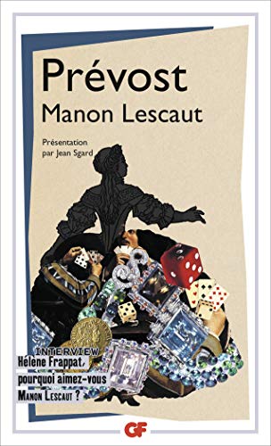Stock image for Manon Lescaut: Interview : H l ne Frappat, pourquoi aimez-vous Manon Lescaut ? for sale by WorldofBooks