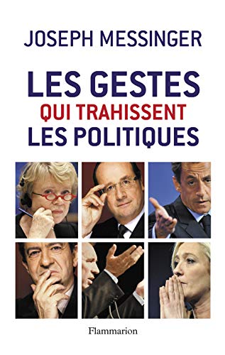 Stock image for Les gestes qui trahissent les politiques for sale by Ammareal