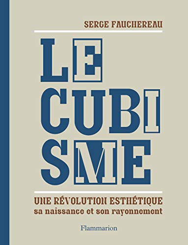 9782081279902: Le cubisme, une rvolution esthtique: Sa naissance et son rayonnement