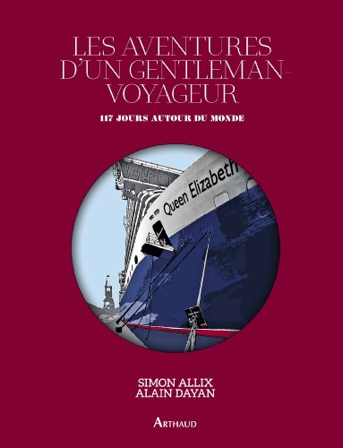 Stock image for Les aventures d'un gentleman-voyageur : 117 jours autour du monde for sale by Ammareal