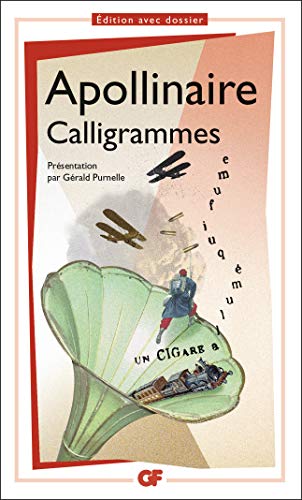 Calligrammes - Apollinaire, Guillaume