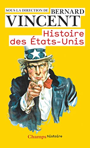 Histoire des Ã‰tats-Unis (9782081283046) by Vincent (1935-....), Bernard