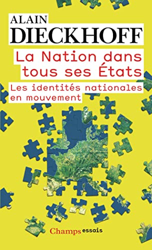 Stock image for La Nation dans tous ses Etats : Les identits nationales en mouvement for sale by medimops