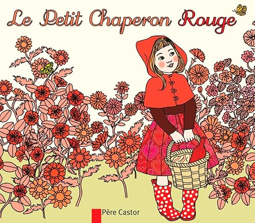 Beispielbild fr Le Petit Chaperon Rouge zum Verkauf von RECYCLIVRE