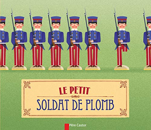 Stock image for Le Petit Soldat de plomb for sale by LeLivreVert