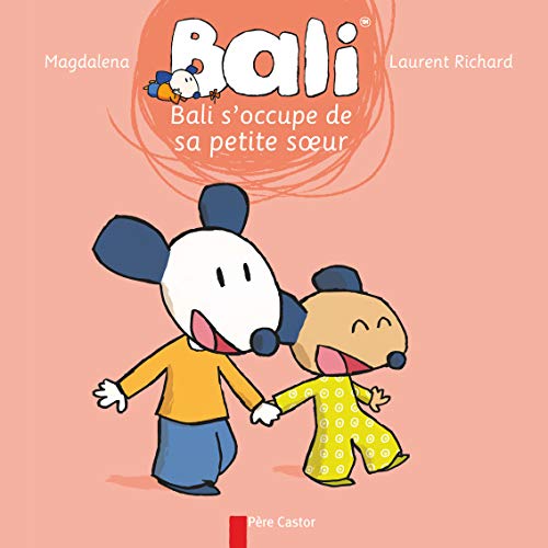 Imagen de archivo de Bali S'occupe De Sa Petite Soeur (French Edition) a la venta por Better World Books