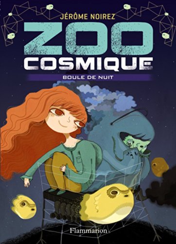 Beispielbild fr Zoo cosmique, Tome 2 : Boule de nuit zum Verkauf von Ammareal