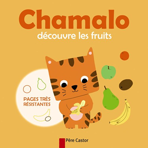 9782081286825: Chamalo dcouvre les fruits