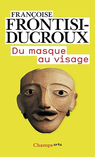 Beispielbild fr Du masque au visage: Aspects de l'identit en Grce ancienne zum Verkauf von Gallix