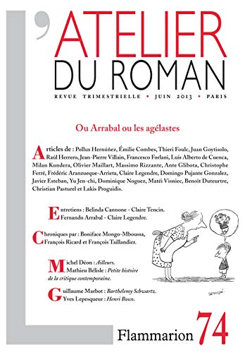 Beispielbild fr REVUE L'ATELIER DU ROMAN T.74 OU ARRABAL OU LES AGELASTES zum Verkauf von LiLi - La Libert des Livres