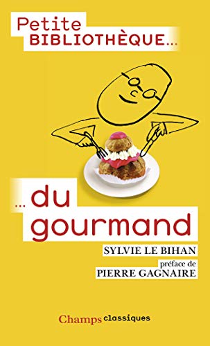 Stock image for Petite bibliothque du gourmand for sale by medimops