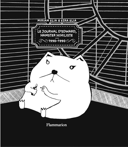 9782081290235: Le Journal d'Edward, hamster nihiliste: 1990-1990