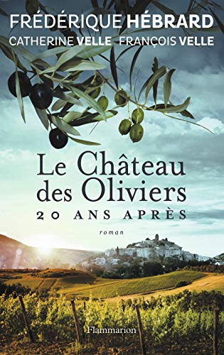 Beispielbild fr Le Chteau Des Oliviers. 20 Ans Aprs : La Belle Romaine zum Verkauf von RECYCLIVRE