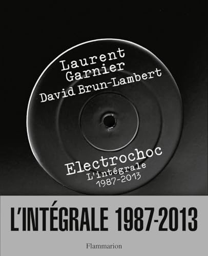 Stock image for Electrochoc : L'intgrale 1987-2013 for sale by medimops