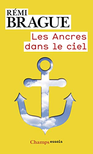 9782081295797: Les ancres dans le ciel: L'infrastructure mtaphysique de la vie humaine