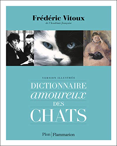 Beispielbild fr Dictionnaire amoureux des chats zum Verkauf von Ammareal