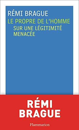 Beispielbild fr Le Propre de l'homme : Sur une lgitimit menace zum Verkauf von medimops