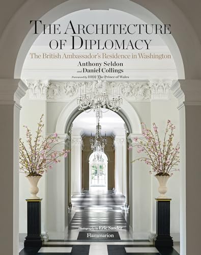 Stock image for The Architecture of Diplomacy: The British Ambassador's Residence in Washington for sale by Bellwetherbooks