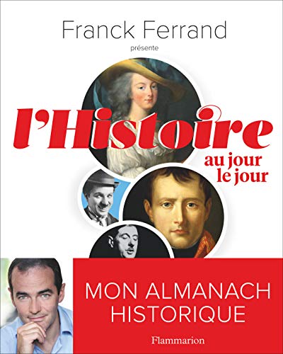 Stock image for L'histoire au jour le jour for sale by Ammareal