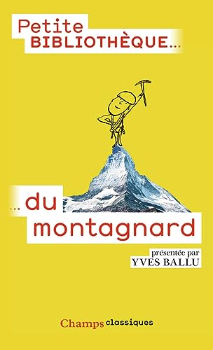 Stock image for La petite bibliothque du montagnard for sale by Ammareal