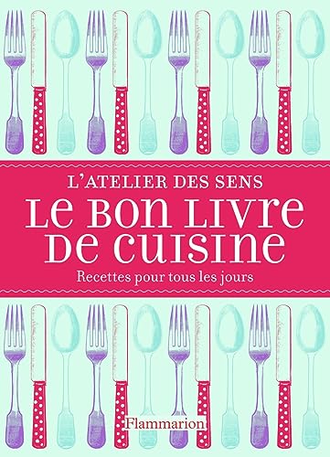 9782081301146: Le Bon Livre de cuisine: RECETTES POUR TOUS LES JOURS