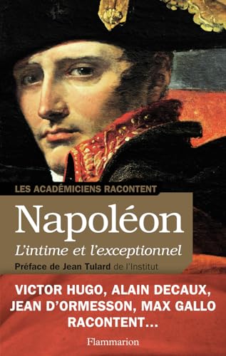 9782081302624: Napolon, L'intime et l'exceptionnel: 1804-1821