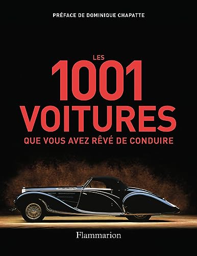 Stock image for Les 1001 voitures que vous avez rv de conduire for sale by medimops