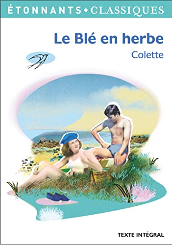 Beispielbild fr Le Ble En Herbe (French Edition) zum Verkauf von The Maryland Book Bank