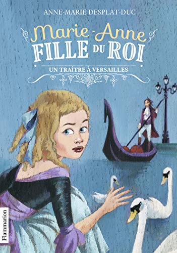 9782081308596: Marie-Anne, fille du roi 2: Un traitre a Versailles