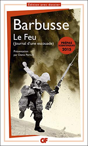 Stock image for Le feu (journal d'une escouade) - PREPAS SCIENTIFIQUES 2015 for sale by Ammareal