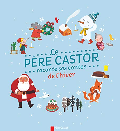 Stock image for Le Pre Castor raconte ses contes de l'hiver for sale by Ammareal