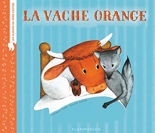 Stock image for La vache orange for sale by medimops
