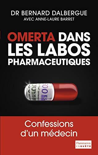 9782081312647: Omerta dans les labos pharmaceutiques: Confessions d'un mdecin