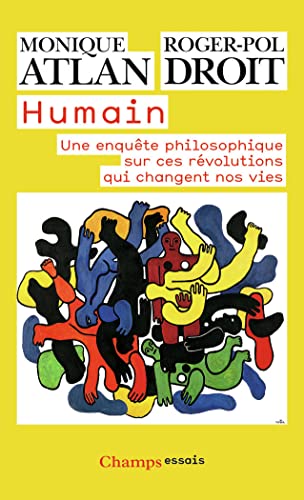 Beispielbild fr Humain: Une enquête philosophique sur ces r volutions qui changent nos vies (French Edition) zum Verkauf von ThriftBooks-Atlanta