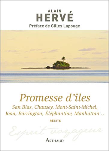 Beispielbild fr Promesse d'iles : San Blas, Chausey, Mont-Saint-Michel, Iona, Barrington, Elphantine, Manhattan. zum Verkauf von Ammareal