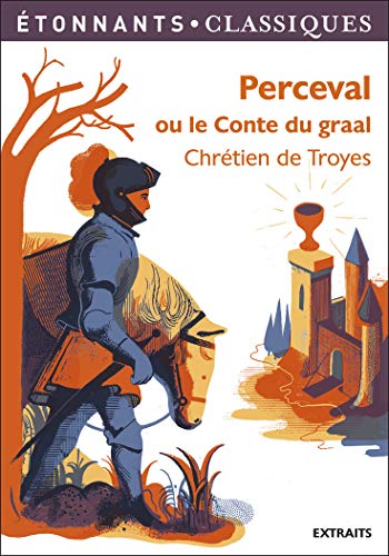 Perceval: ou le Conte du Graal - Chrétien De Troyes: 9782081314832