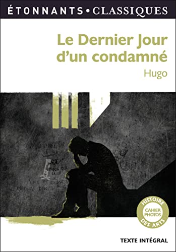 Beispielbild fr Le Dernier Jour d'un condamn (GF Etonnants classiques) (French Edition) zum Verkauf von Better World Books