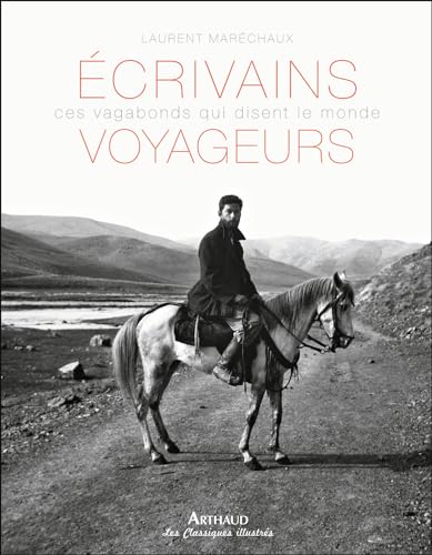 Stock image for Ecrivains voyageurs - ces vagabonds qui disent le monde for sale by LiLi - La Libert des Livres