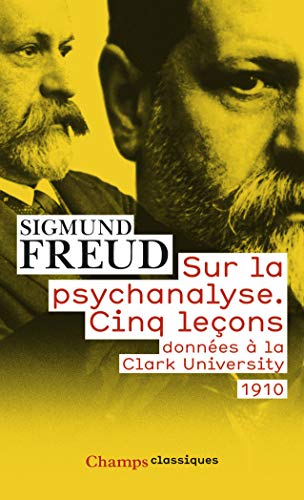 9782081329799: SUR LA PSYCHANALYSE. CINQ LECONS DONNEES A LA CLARK UNIVERSITY