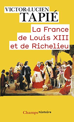 Stock image for La France de Louis XIII et de Richelieu for sale by Revaluation Books