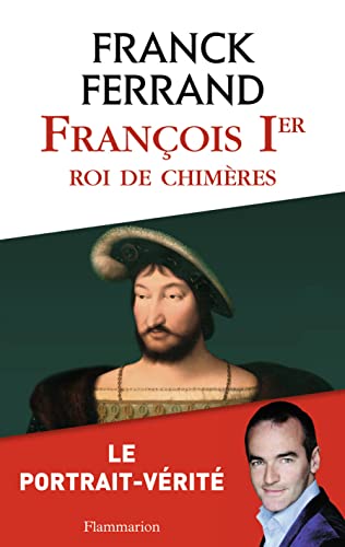 Stock image for Franois 1er, roi de chimres for sale by medimops