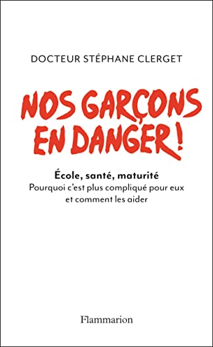 Stock image for Nos garcons en danger ! for sale by Ammareal